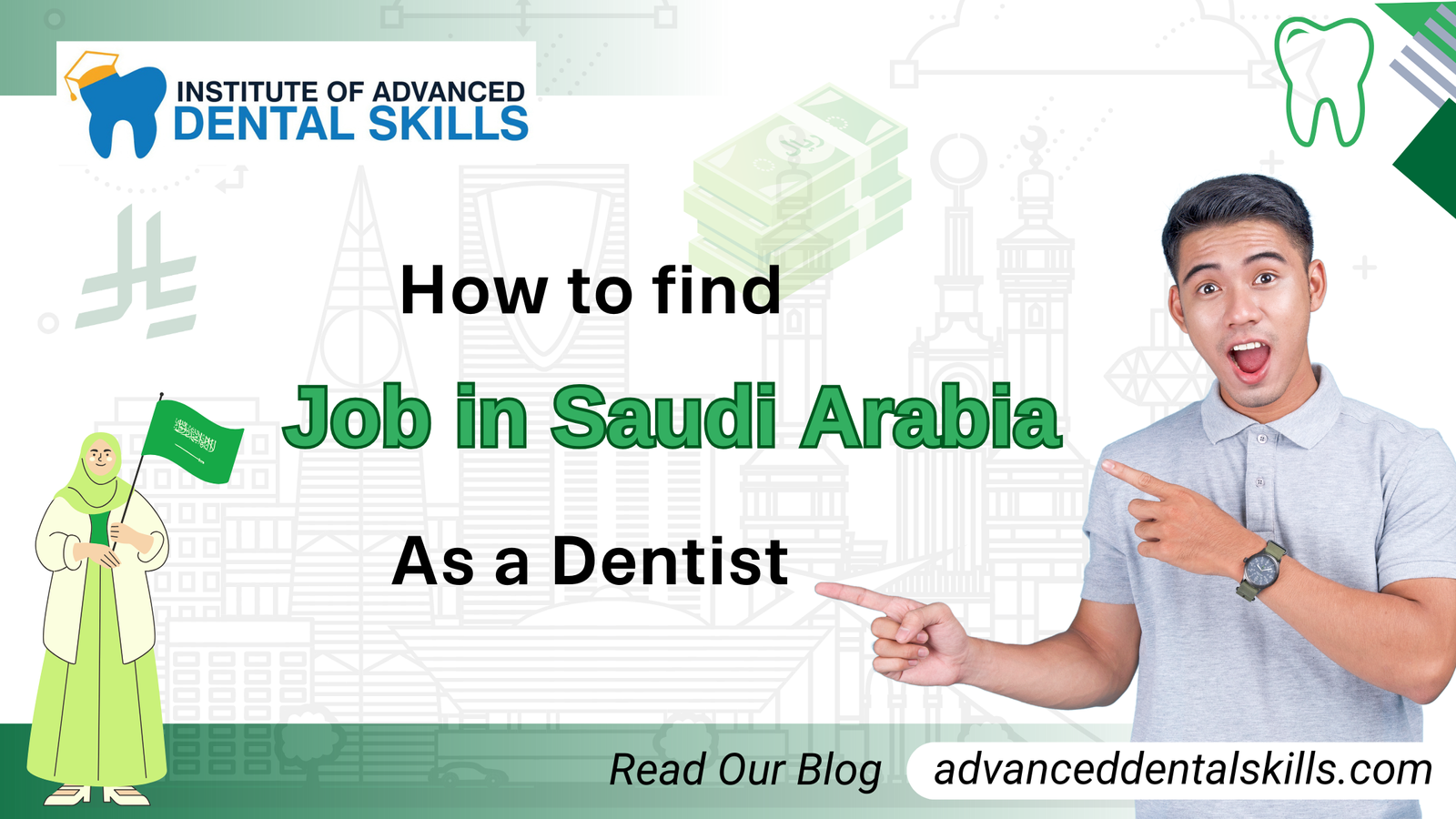How to find a job in the Kingdom of Saudi Arabia as a Dentist