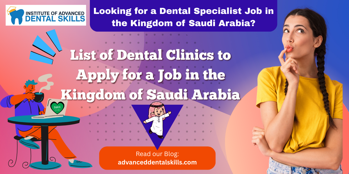 List of Dental Clinics to Apply for a Job in the Kingdom of Saudi Arabia